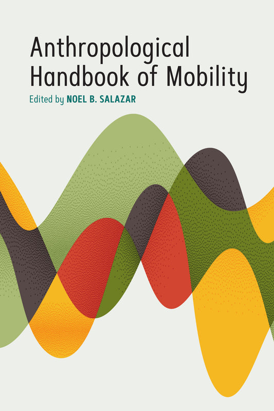 Handbook of the Anthropology of Mobilities