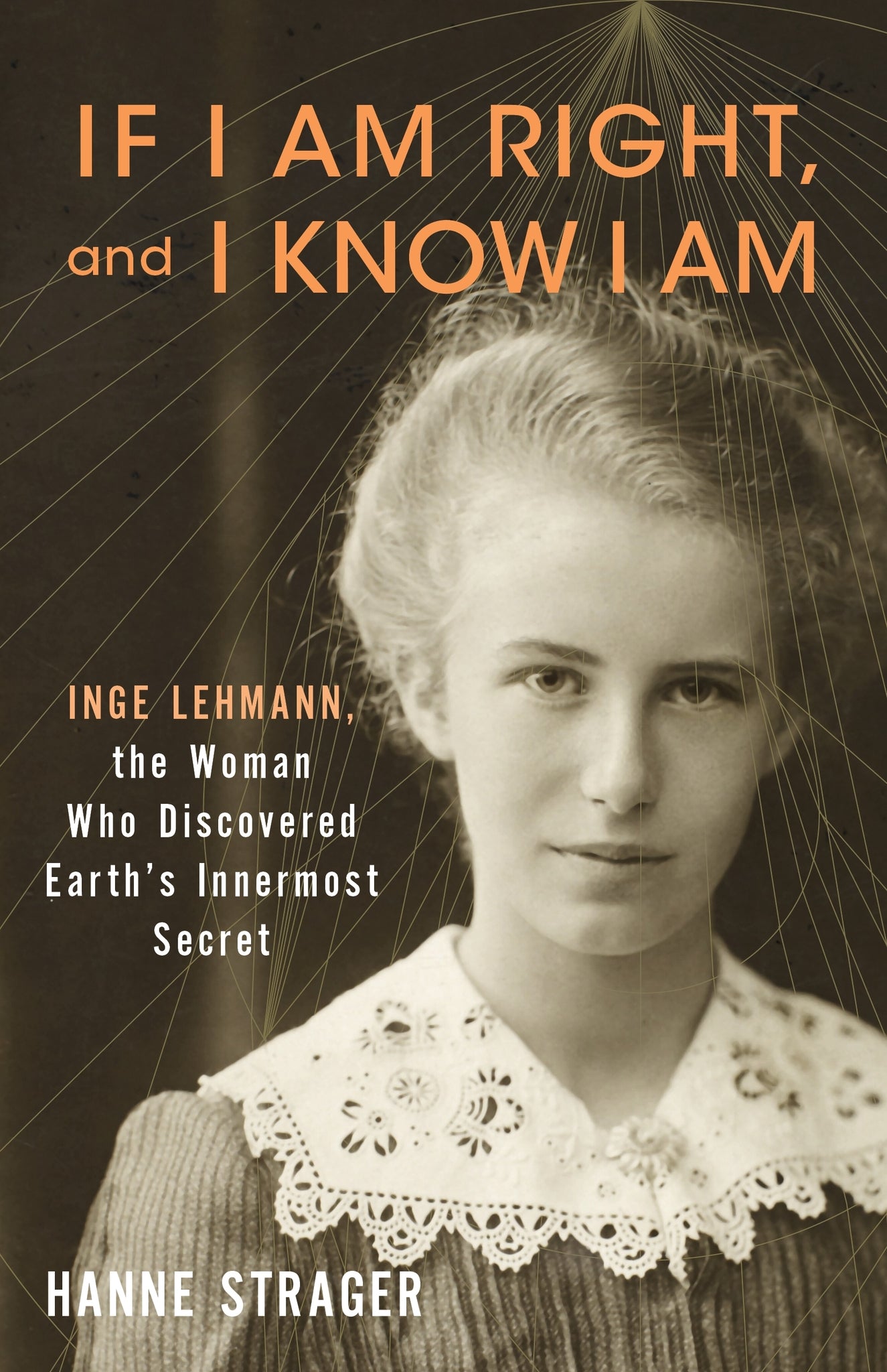 Cover image for If I Am Right, and I Know I Am ISBN 9780231226042