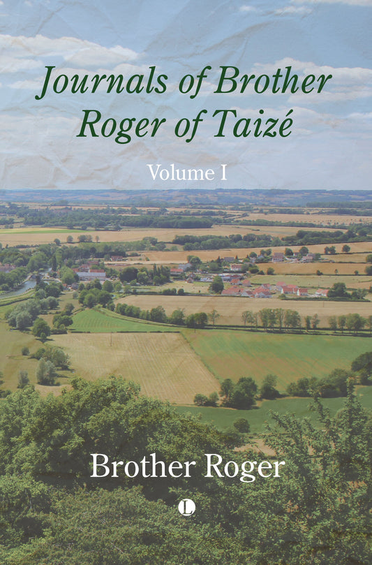 Journals of Brother Roger of Taizé, Volume I