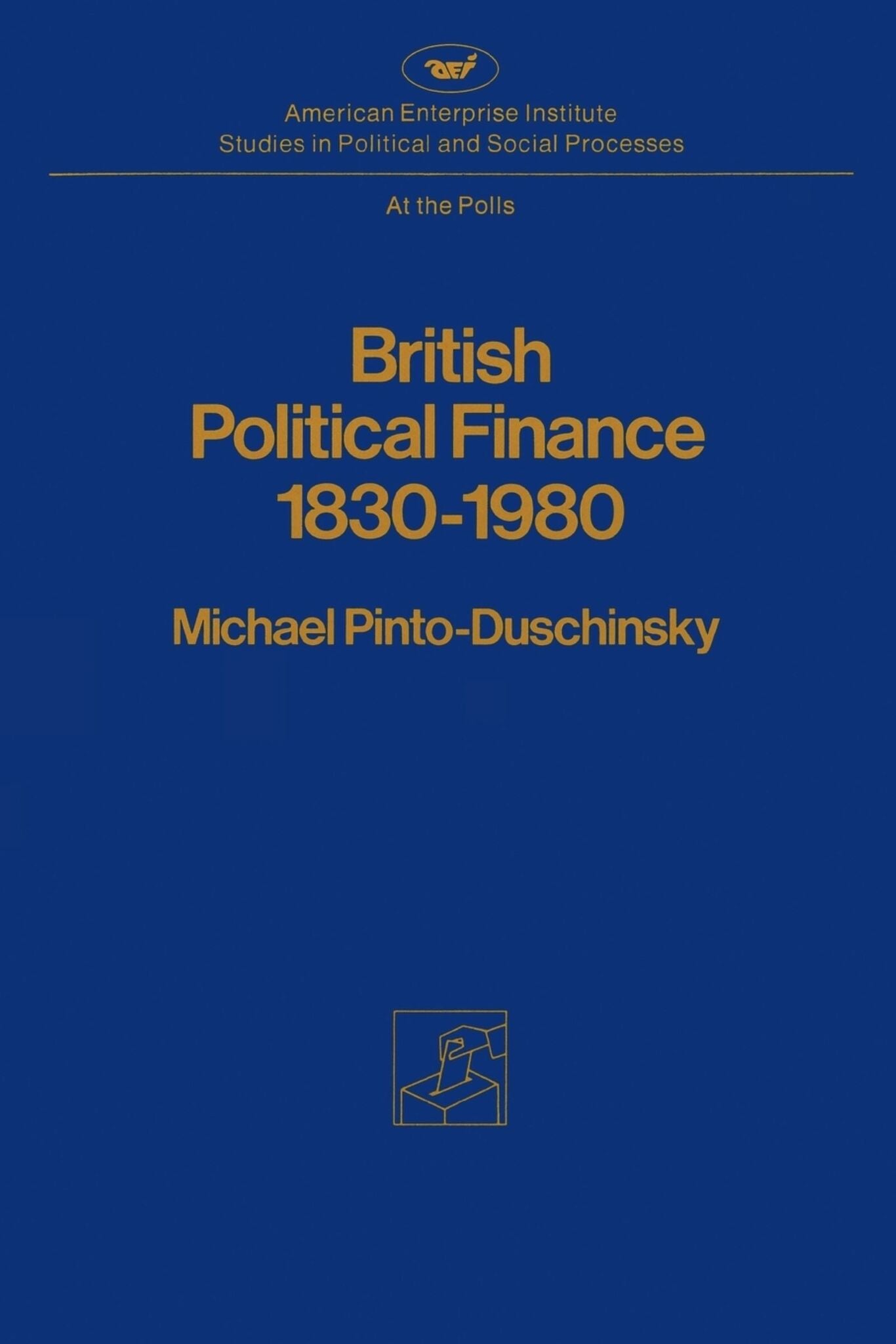 Cover image for British Political Finance 1830-1980 ISBN 9780844734521