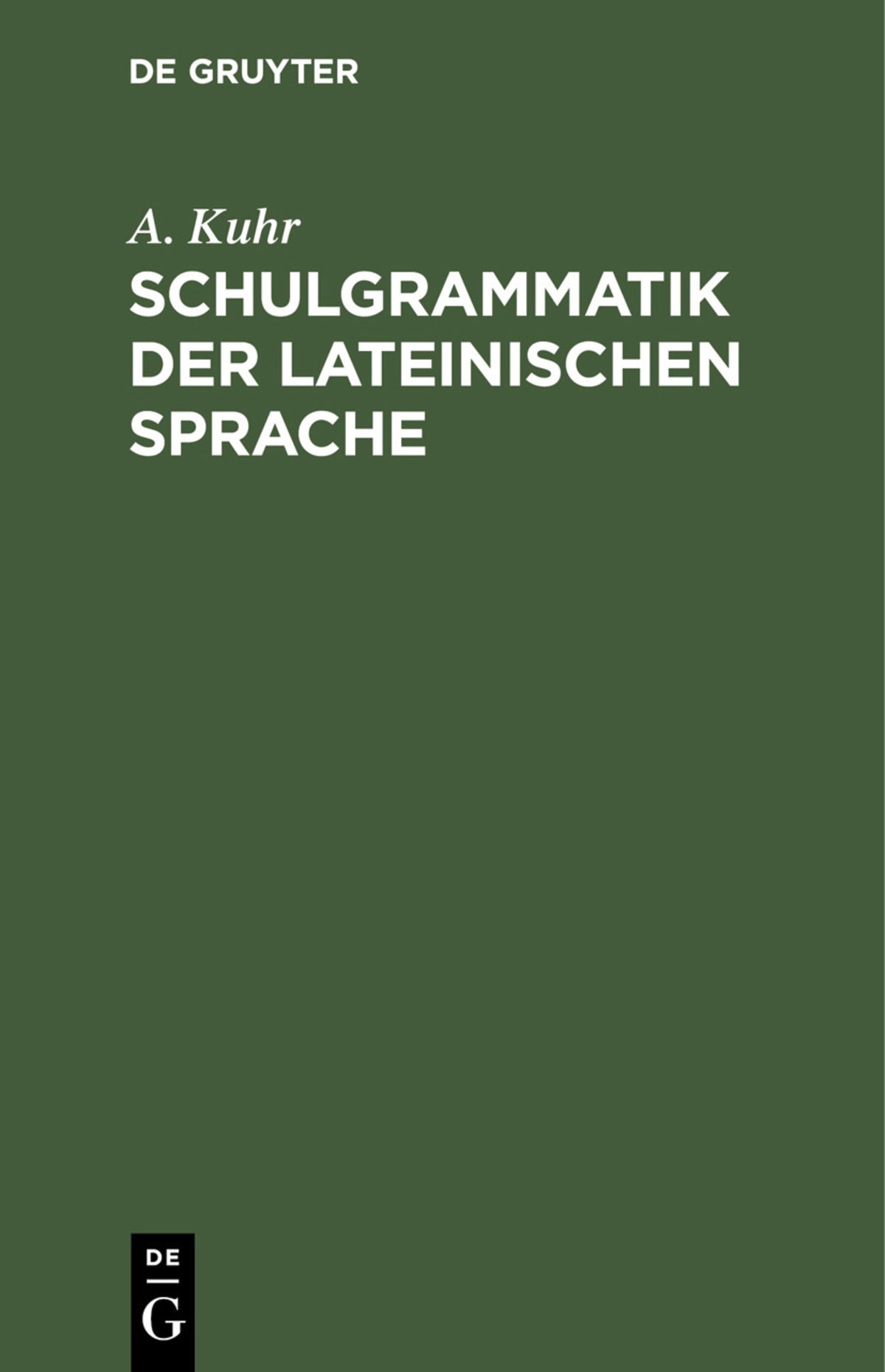 Schulgrammatik der Lateinischen Sprache