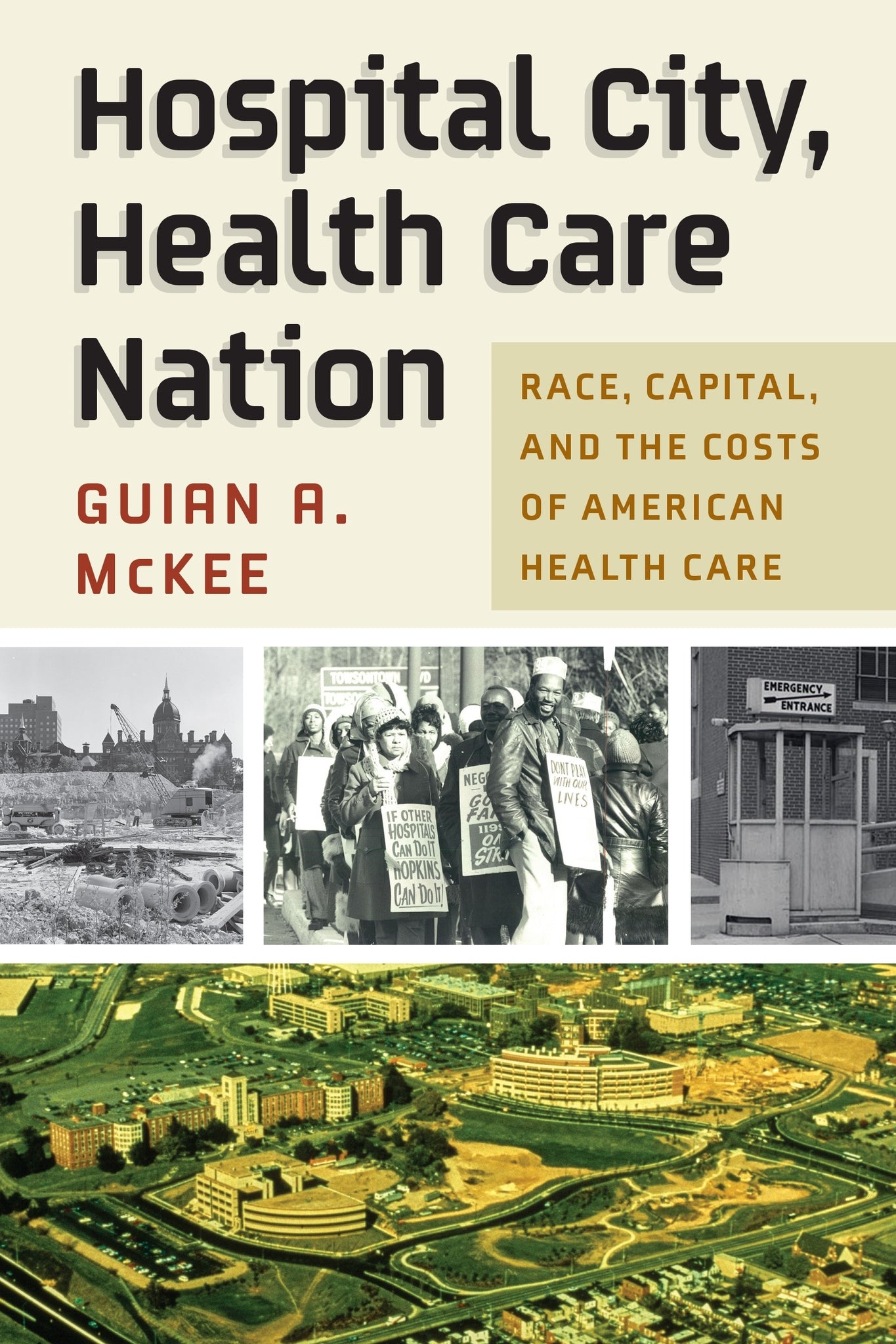 Cover image for Hospital City, Health Care Nation ISBN 9781512823929