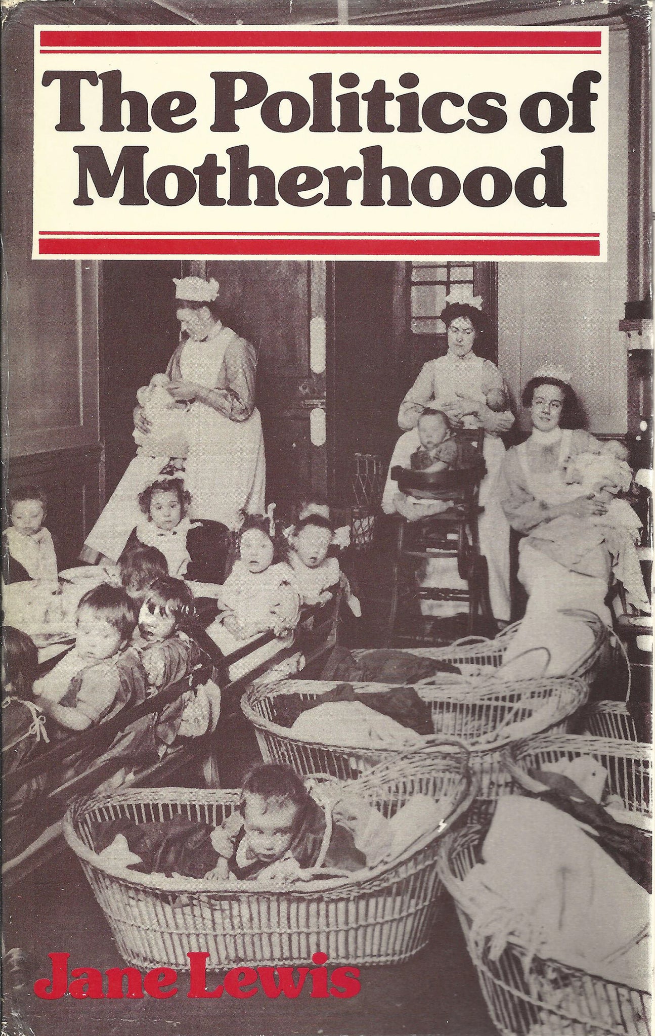 The Politics of Motherhood