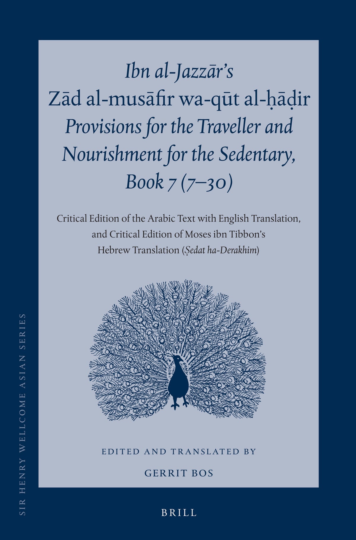 Cover image for Ibn al-Jazzār’s Zād al-musāfir wa-qūt al-ḥāḍir, Provisions for the Traveller and Nourishment for the Sedentary, Book 7 (7–30) ISBN 9789004288478