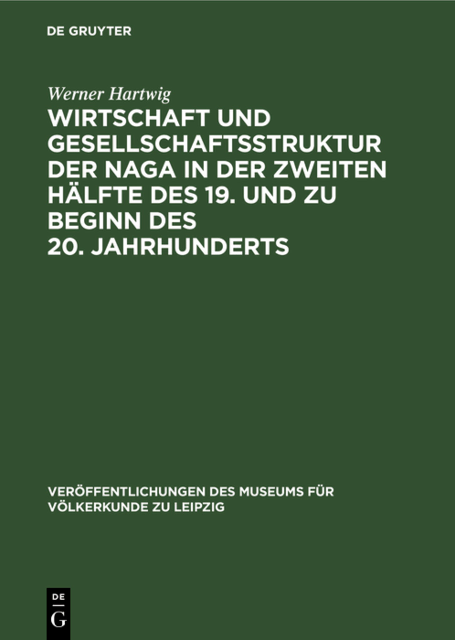 Wirtschaft und Gesellschaftsstruktur der Naga in der zweiten Hälfte des 19. und zu Beginn des 20. Jahrhunderts