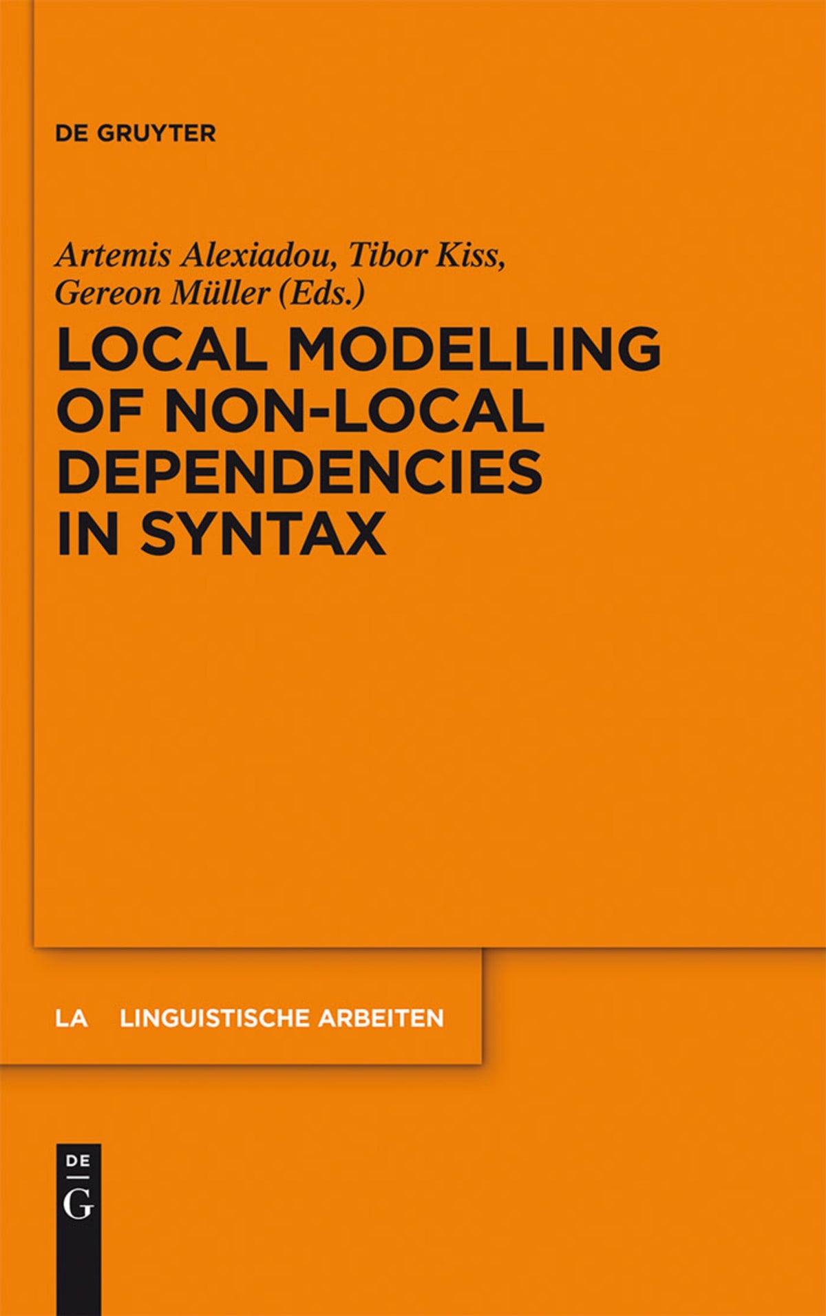 Cover image for Local Modelling of Non-Local Dependencies in Syntax ISBN 9783110294712