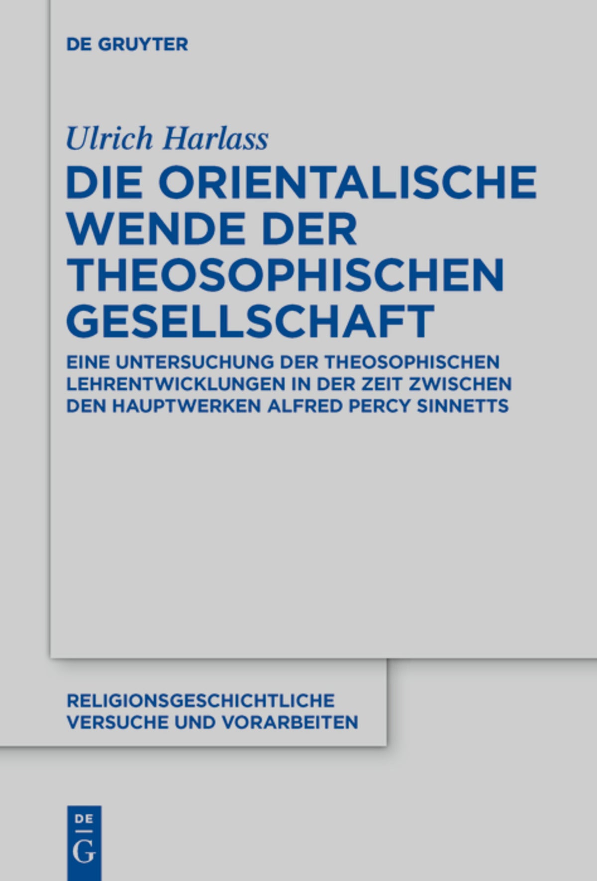 Cover image for Die orientalische Wende der Theosophischen Gesellschaft ISBN 9783110698701
