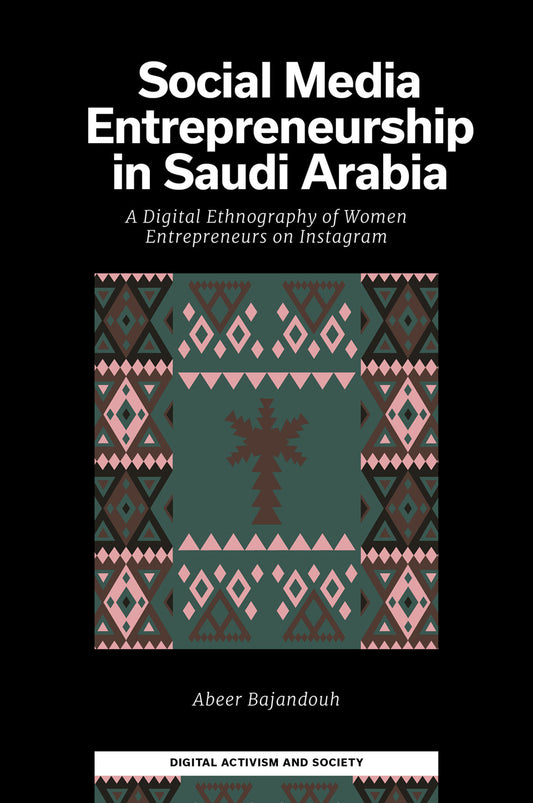 Social Media Entrepreneurship in Saudi Arabia