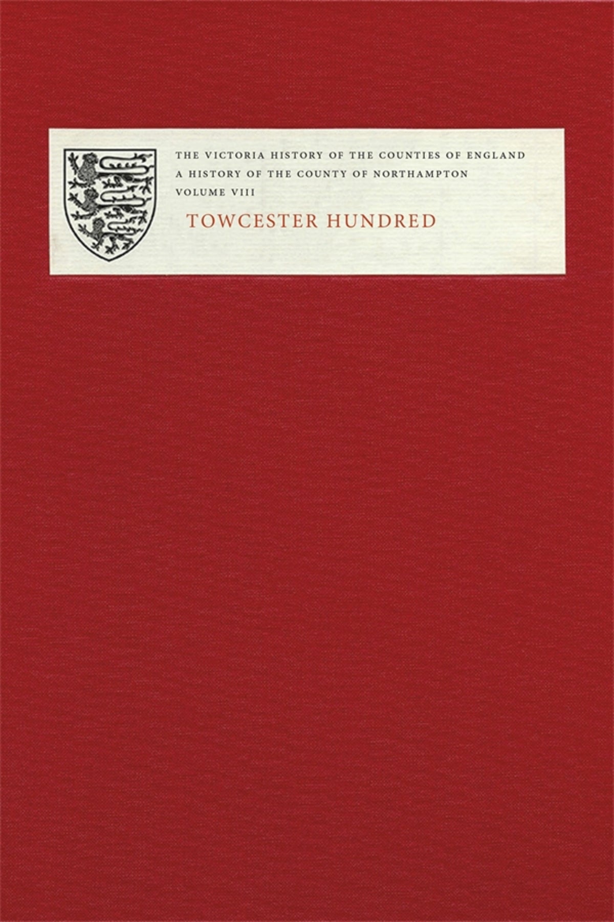 Cover image for The Victoria History of the Counties of England: A History of Northamptonshire, volume VIII ISBN 9781904356592