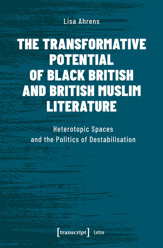 The Transformative Potential of Black British and British Muslim Literature