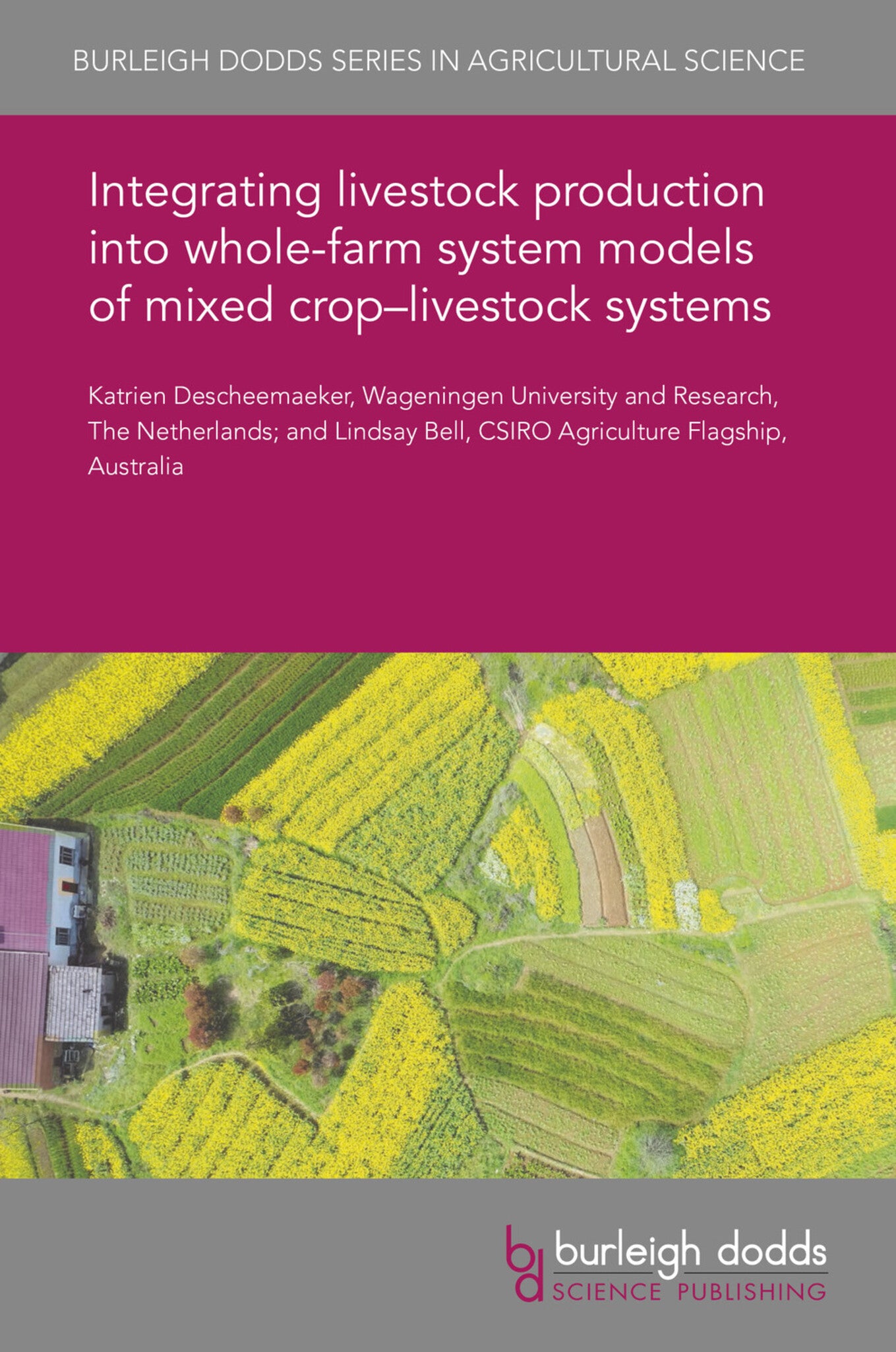 Cover image for Integrating livestock production into whole-farm system models of mixed crop–livestock systems ISBN 9781786765208