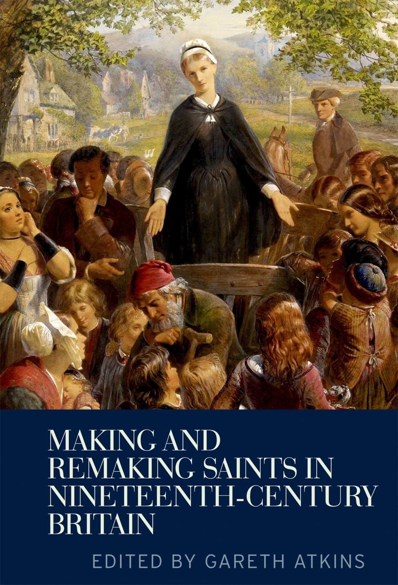 Cover image for Making and remaking saints in nineteenth-century Britain ISBN 9780719096860