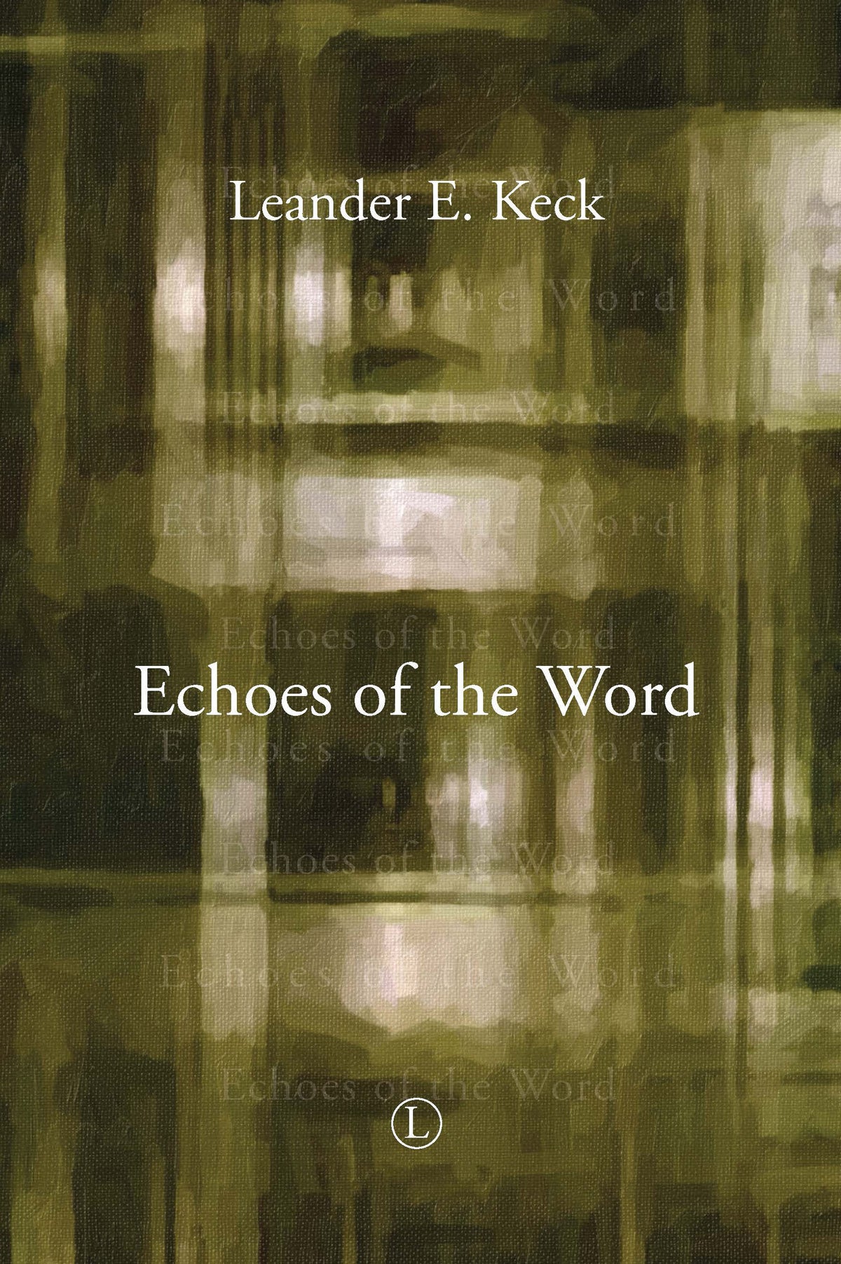 Cover image for Echoes of the Word ISBN 9780718894092