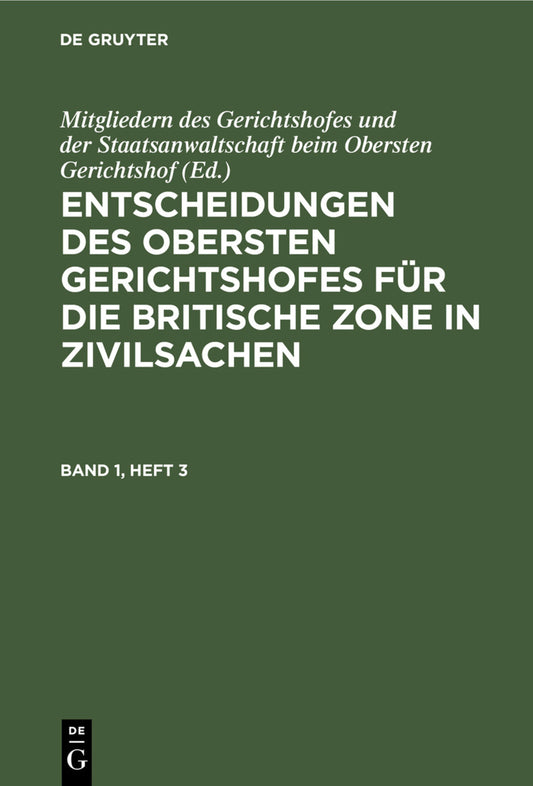 Entscheidungen des Obersten Gerichtshofes für die Britische Zone in Zivilsachen. Band 1, Heft 3