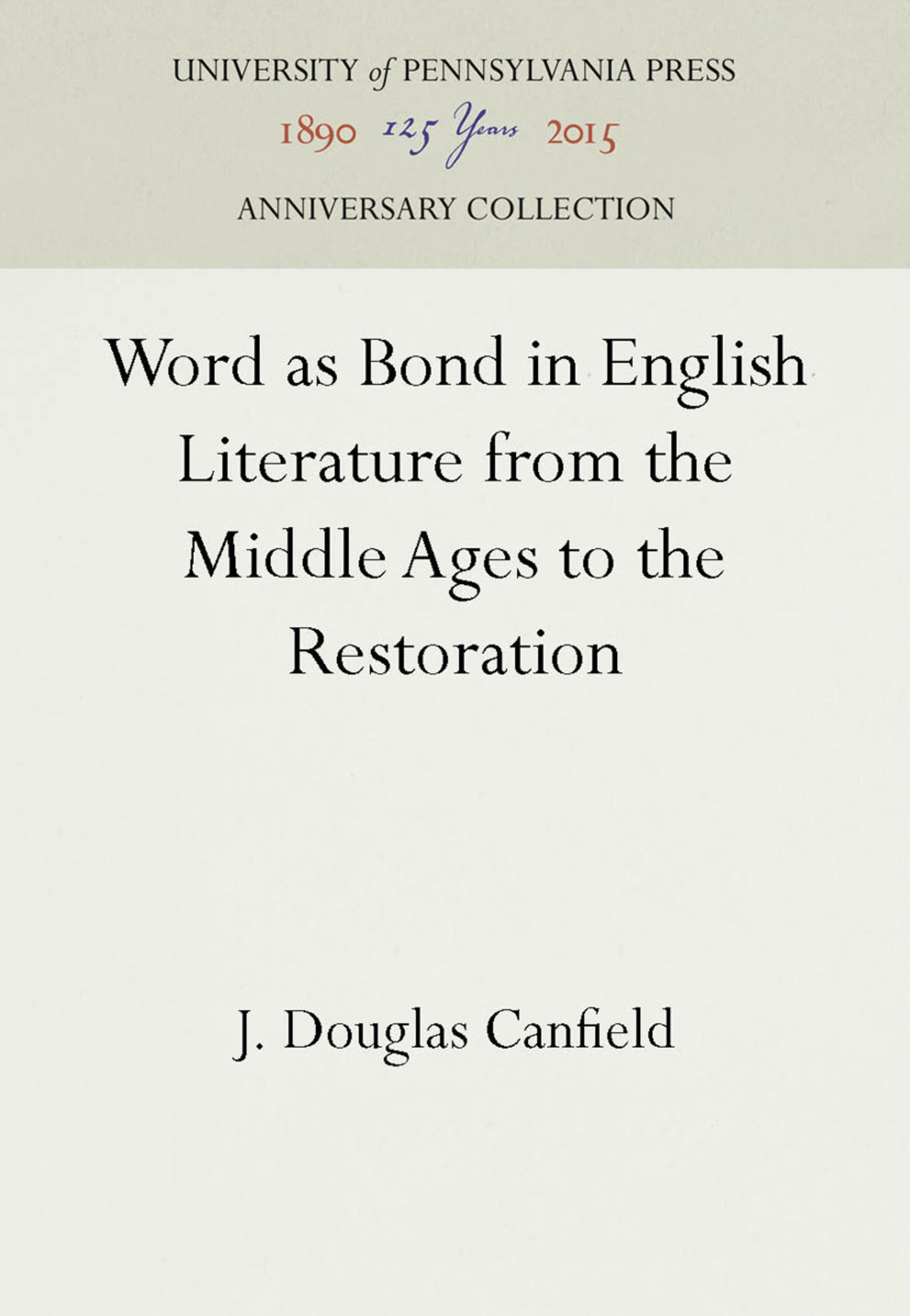 Cover image for Word as Bond in English Literature from the Middle Ages to the Restoration ISBN 9780812281620