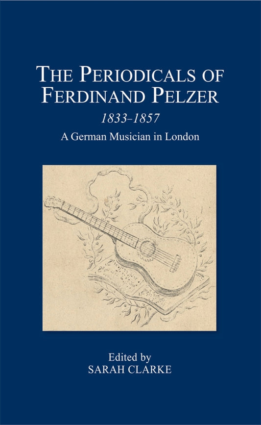 The Periodicals of Ferdinand Pelzer (1833-1857)