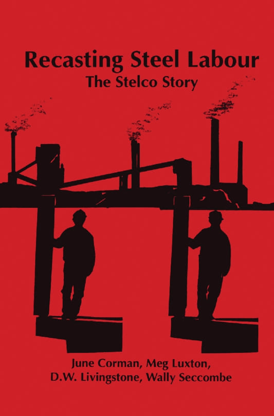 Recasting Steel Labour