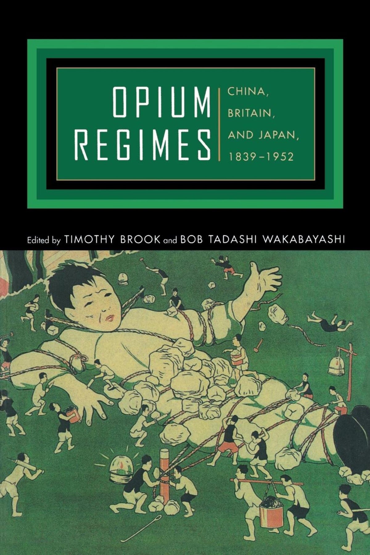Cover image for Opium Regimes ISBN 9780520924499