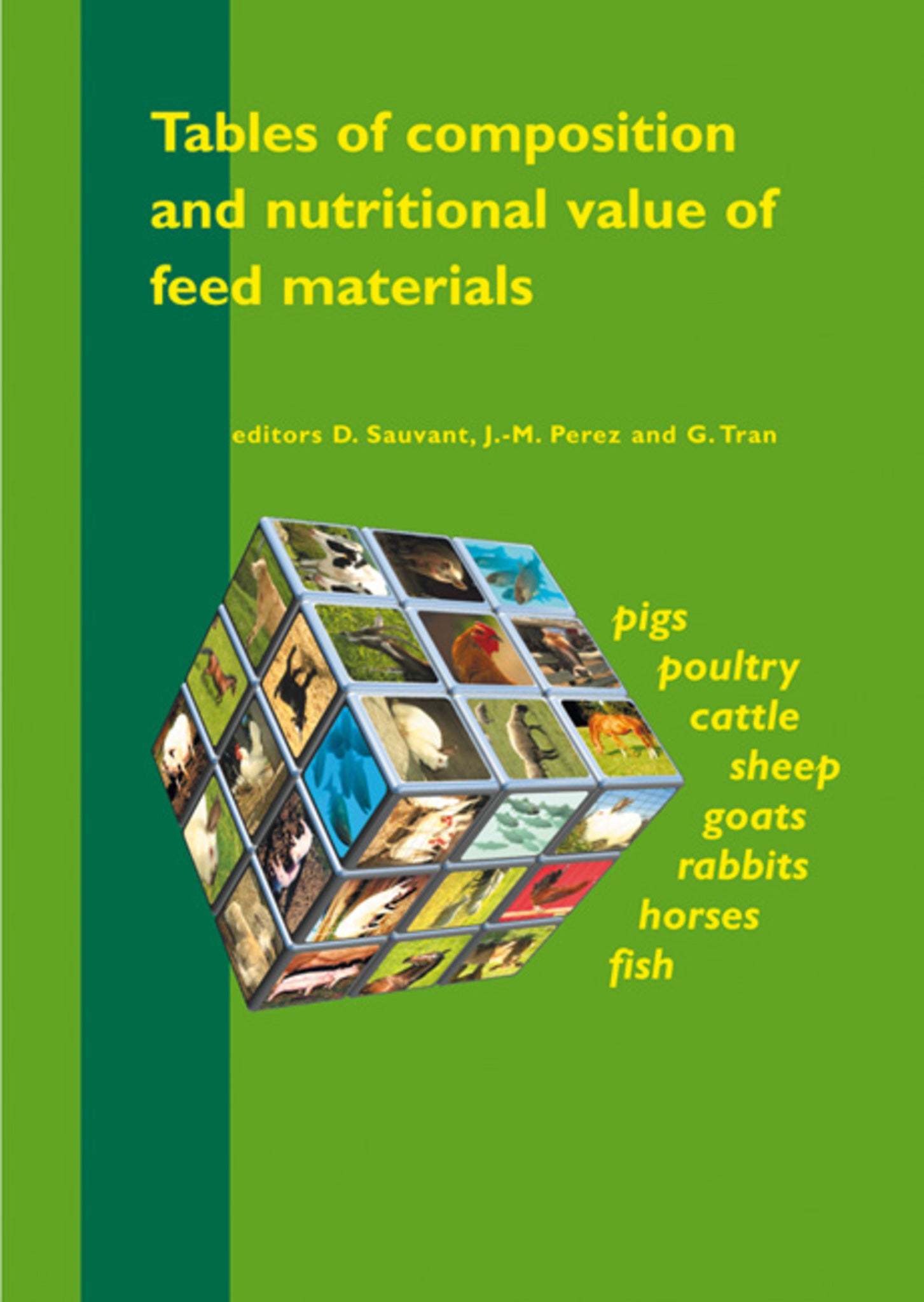 Tables of composition and nutritional value of feed materials