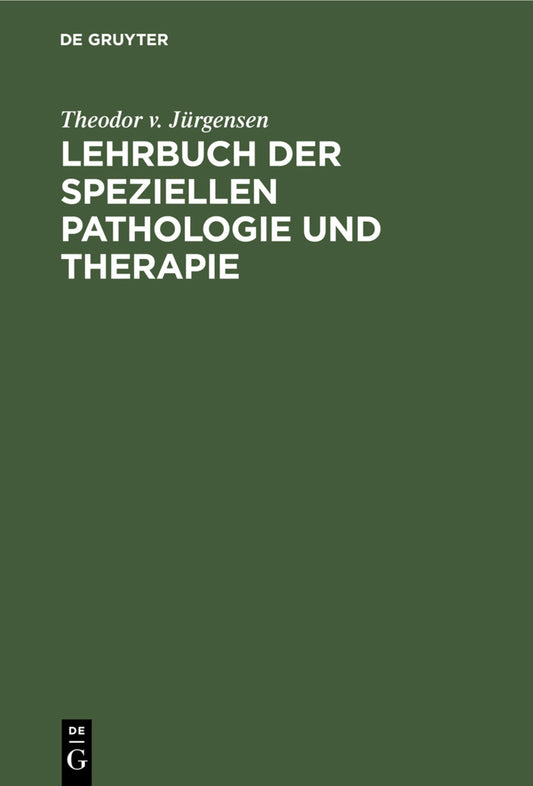 Lehrbuch der speziellen Pathologie und Therapie