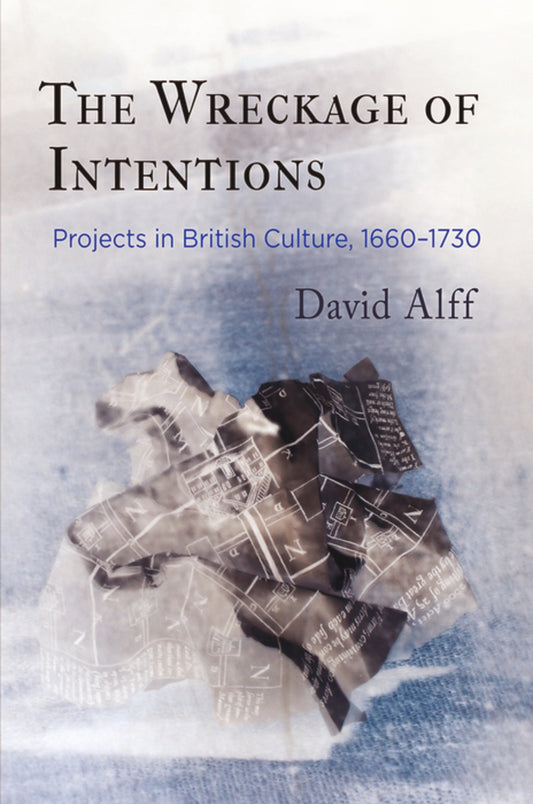 The Wreckage of Intentions