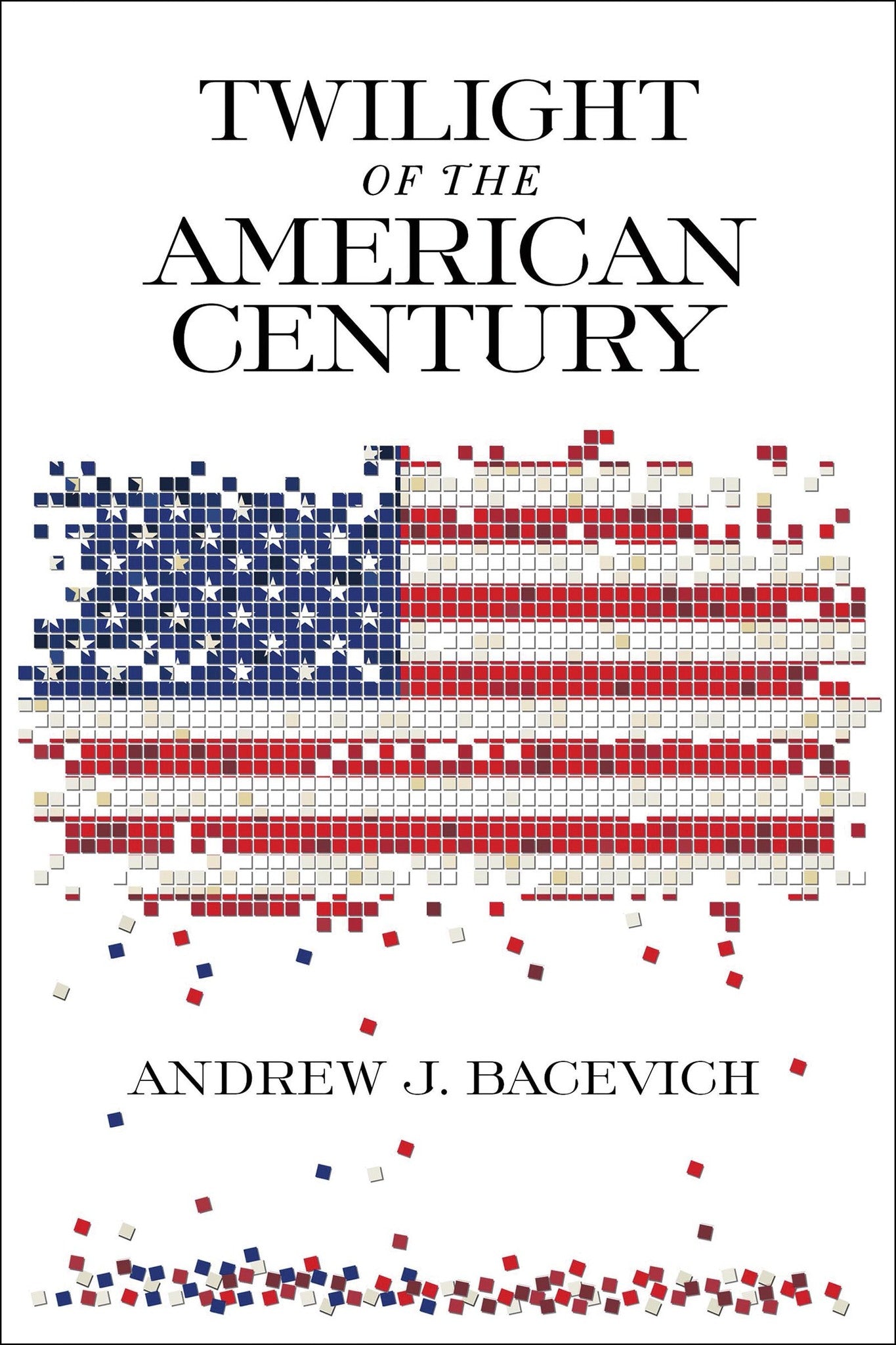 Cover image for Twilight of the American Century ISBN 9780268104856