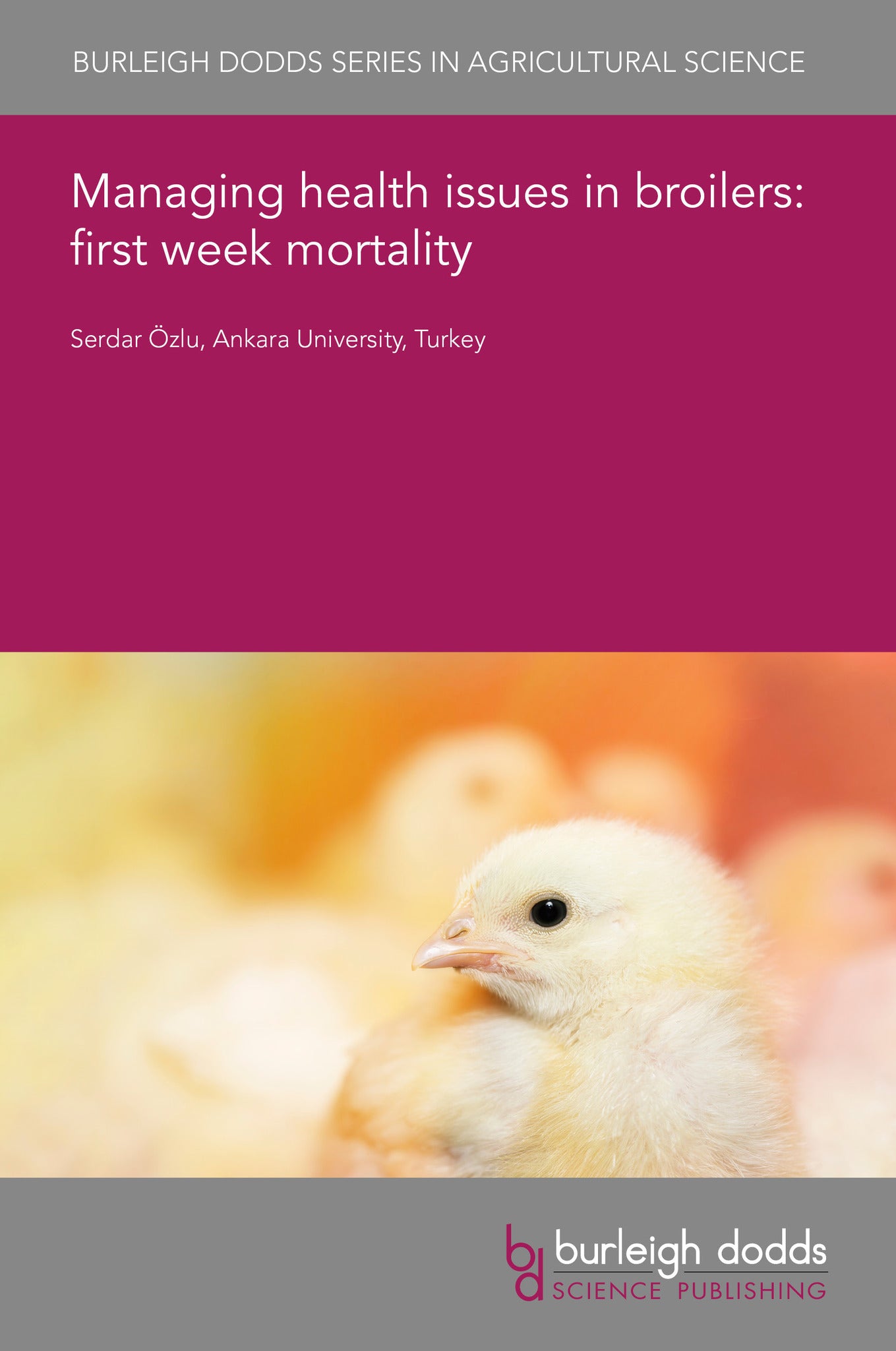 Cover image for Managing health issues in broilers: first week mortality ISBN 9781835458044