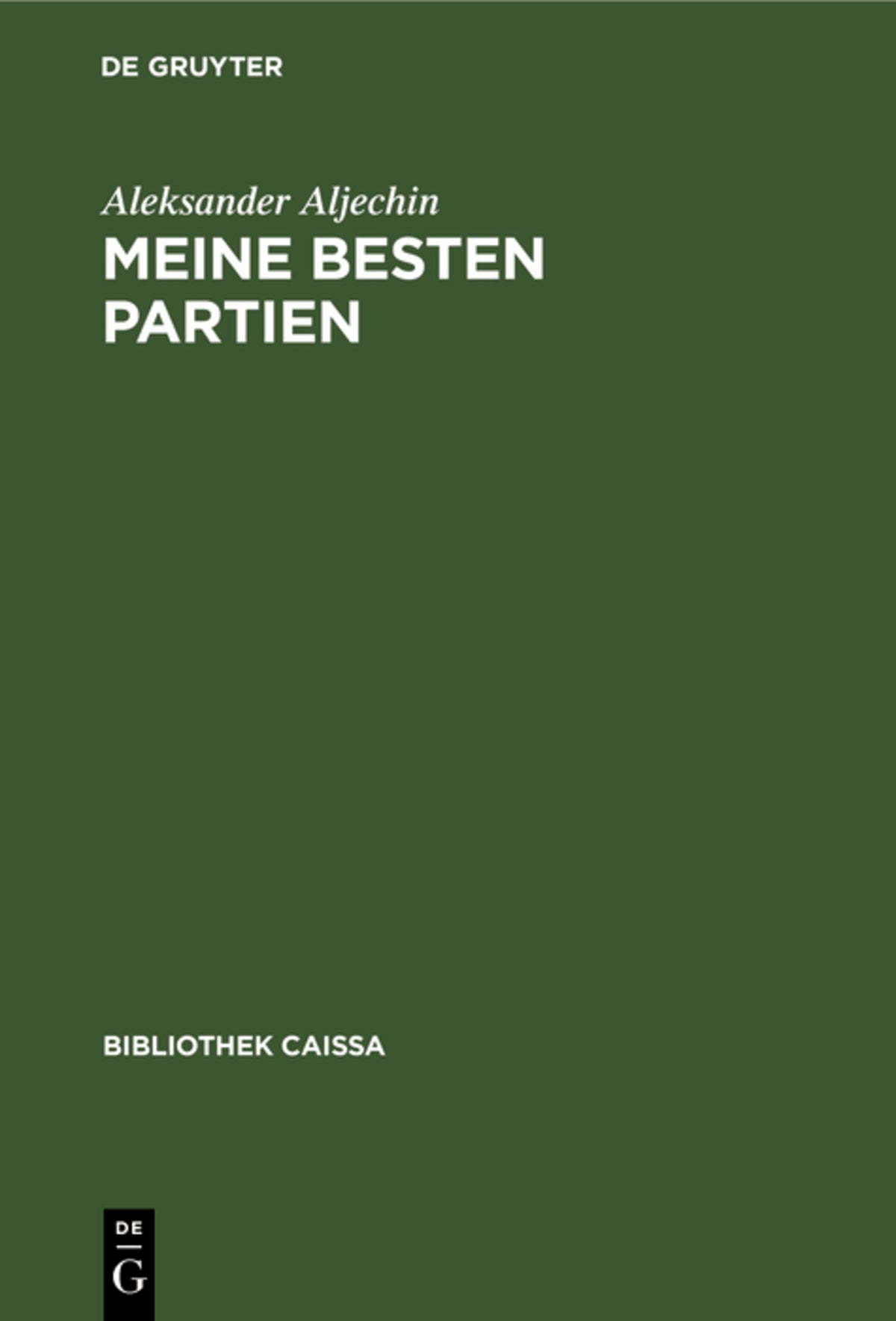 Cover image for Meine besten Partien ISBN 9783110095968