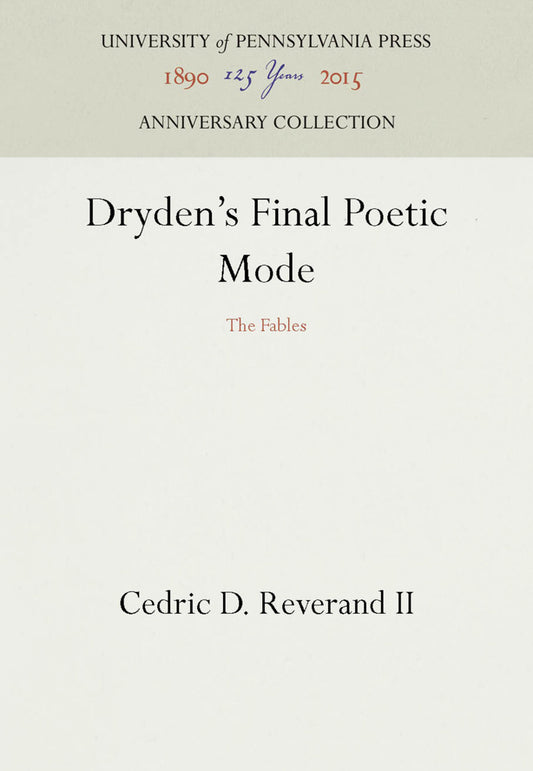 Dryden's Final Poetic Mode
