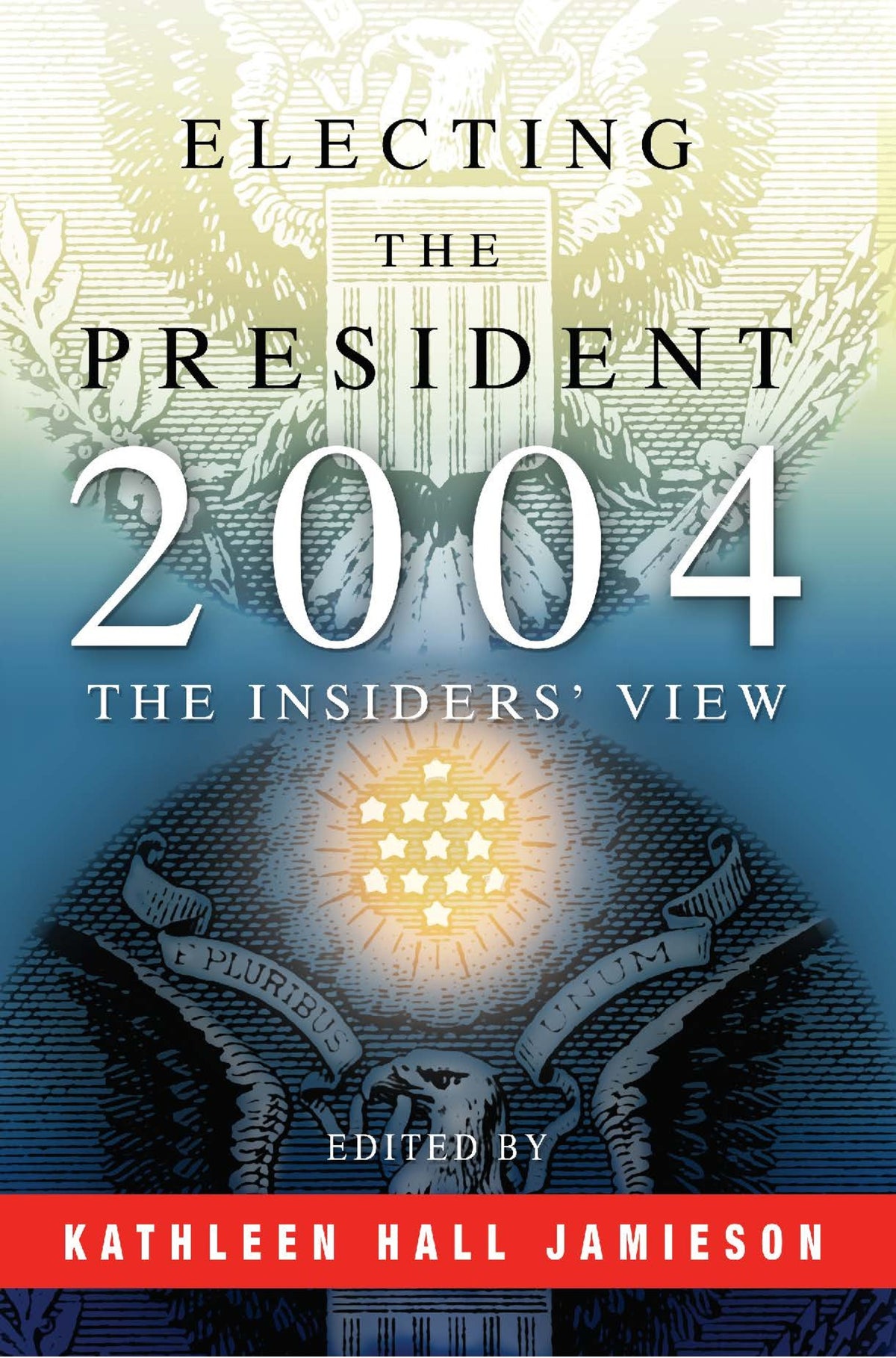 Cover image for Electing the President, 2004 ISBN 9780812219388