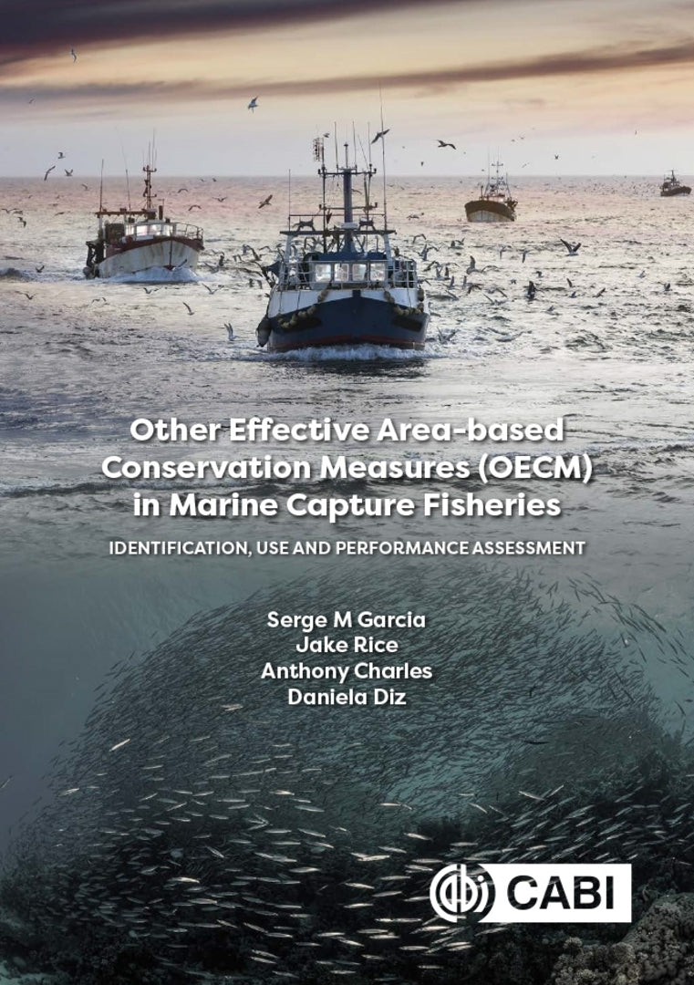 Cover image for Other Effective Area-based Conservation Measures (OECM) in Marine Capture Fisheries ISBN 9781836990864