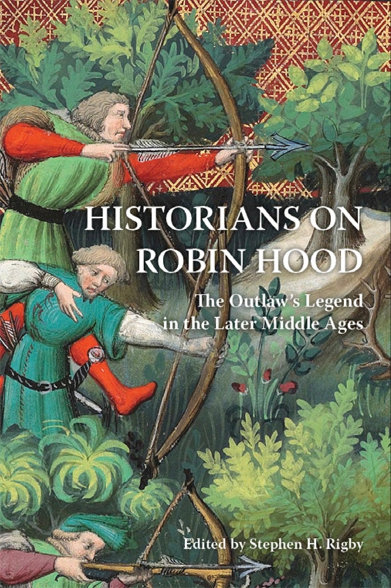 Cover image for Historians on Robin Hood ISBN 9781843846697