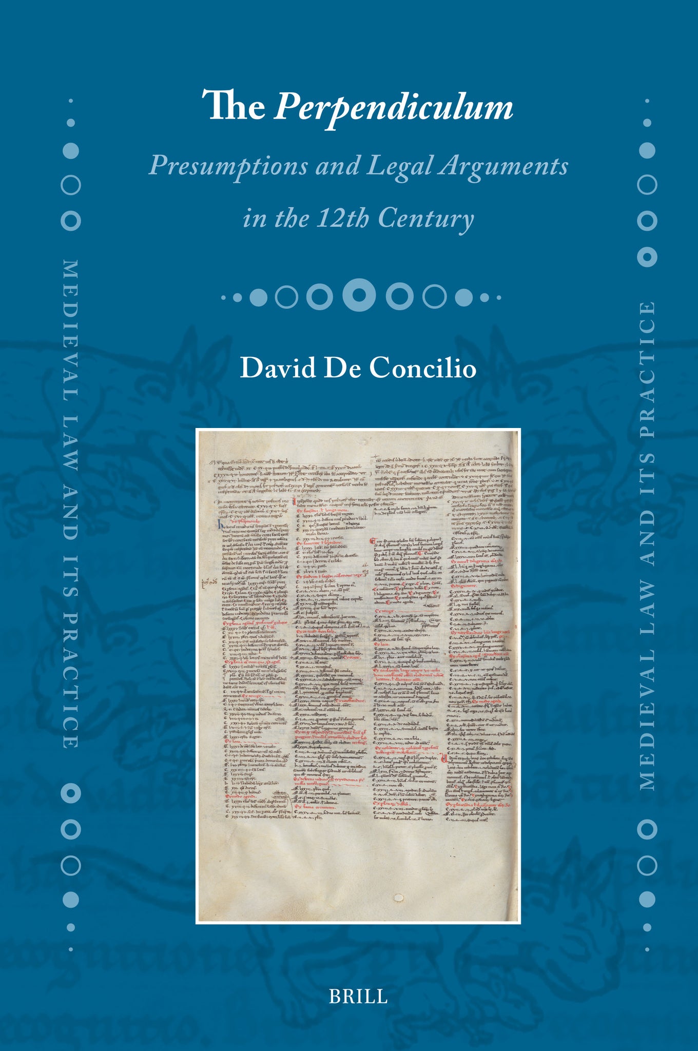 The Perpendiculum: Presumptions and Legal Arguments in the 12th Century