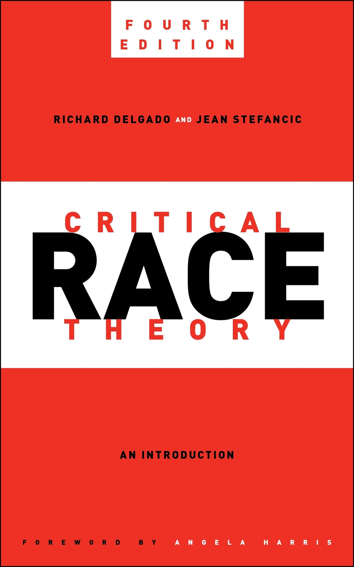 Cover image for Critical Race Theory, Fourth Edition ISBN 9781479818242