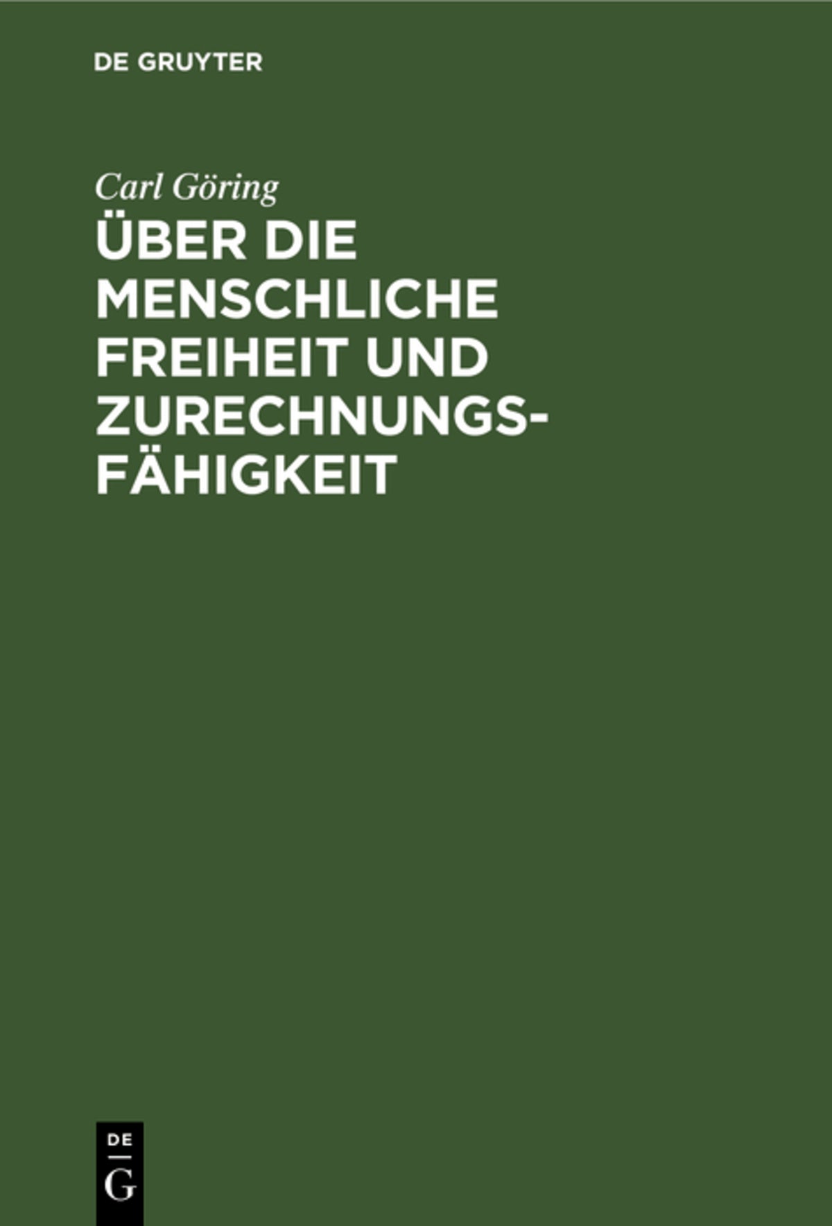 Cover image for Über die Menschliche Freiheit und Zurechnungsfähigkeit ISBN 9783112405710