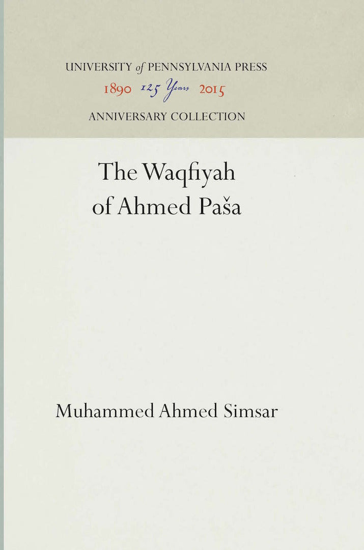 Cover image for The Waqfiyah of ʼAḥmed Pāšā ISBN 9781512813708