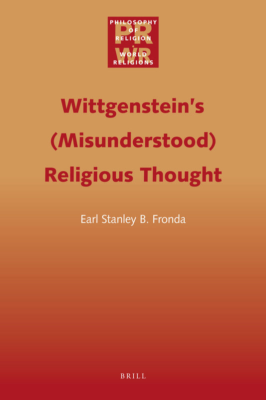 Wittgenstein’s (Misunderstood) Religious Thought