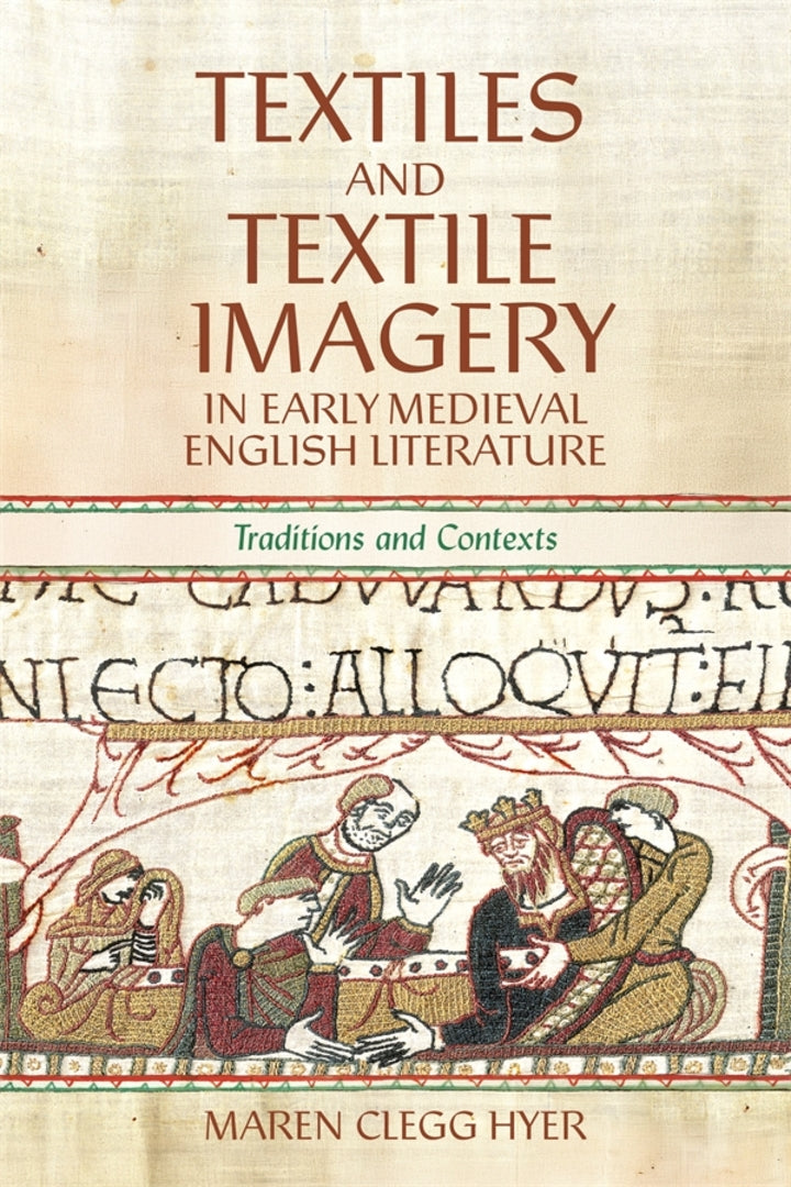 Cover image for Textiles and Textile Imagery in Early Medieval English Literature ISBN 9781843847441