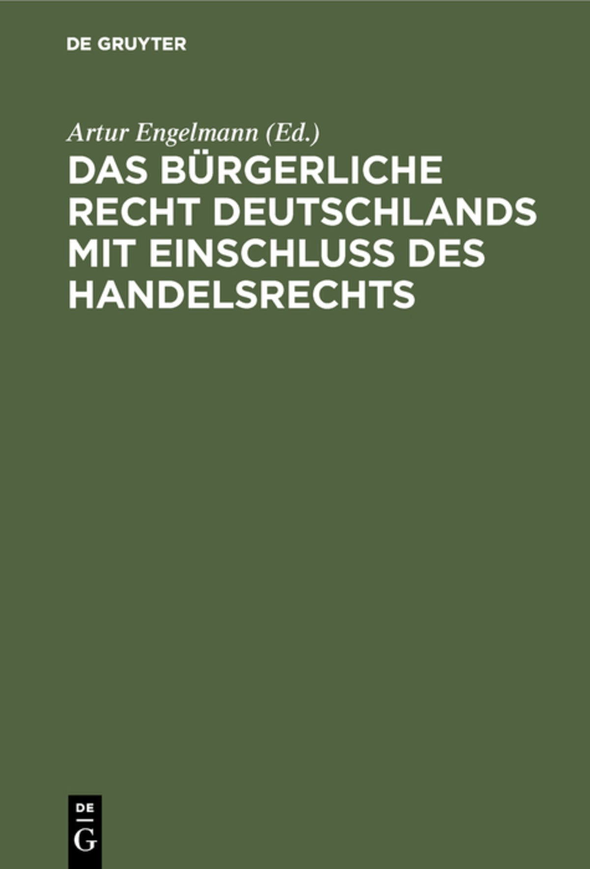 Cover image for Das Bürgerliche Recht Deutschlands mit Einschluss des Handelsrechts ISBN 9783111156941