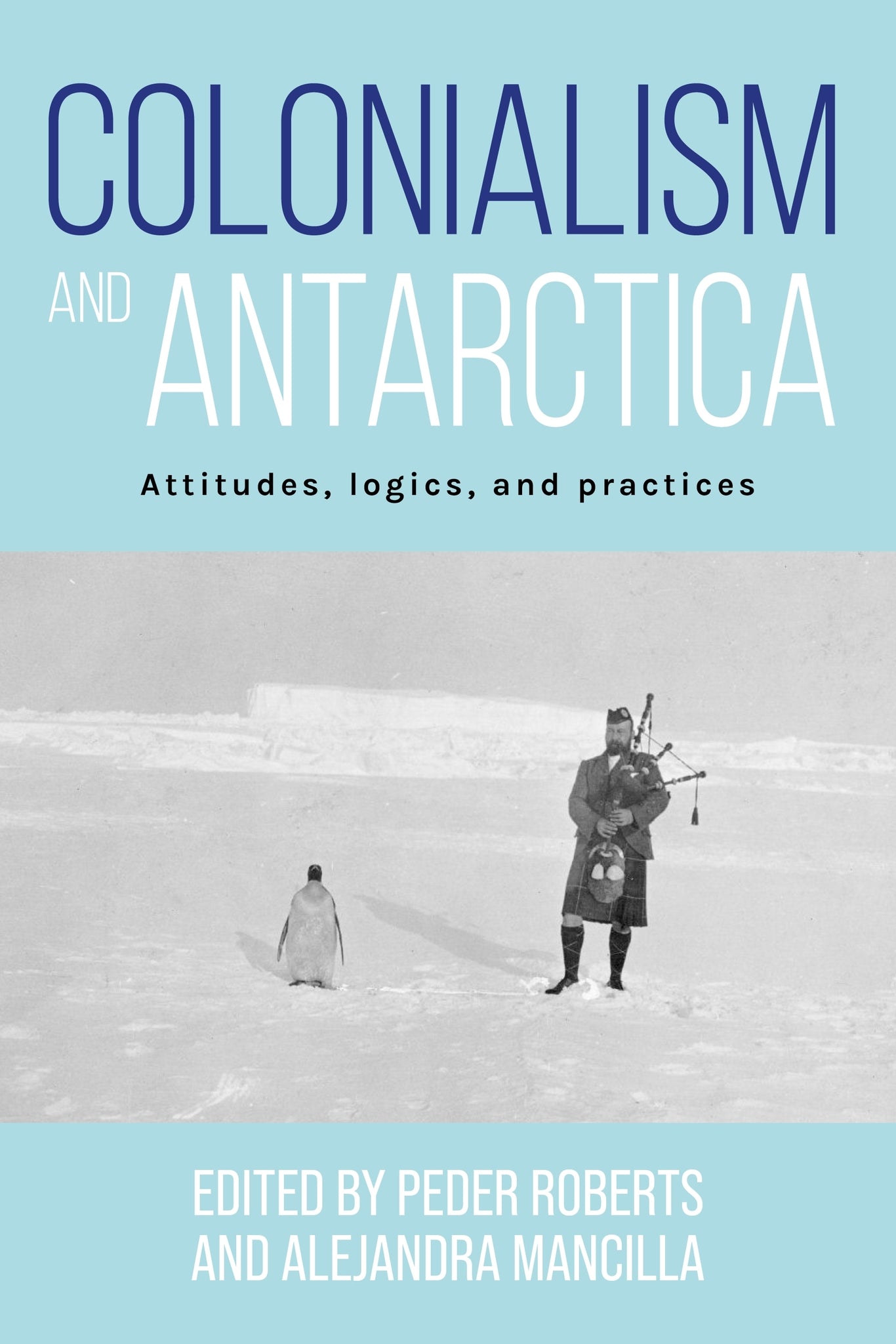 Cover image for Colonialism and Antarctica ISBN 9781526182173