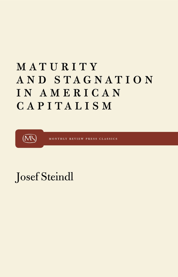 Cover image for Maturity and Stagnation in American Capitalism ISBN 9780853453185