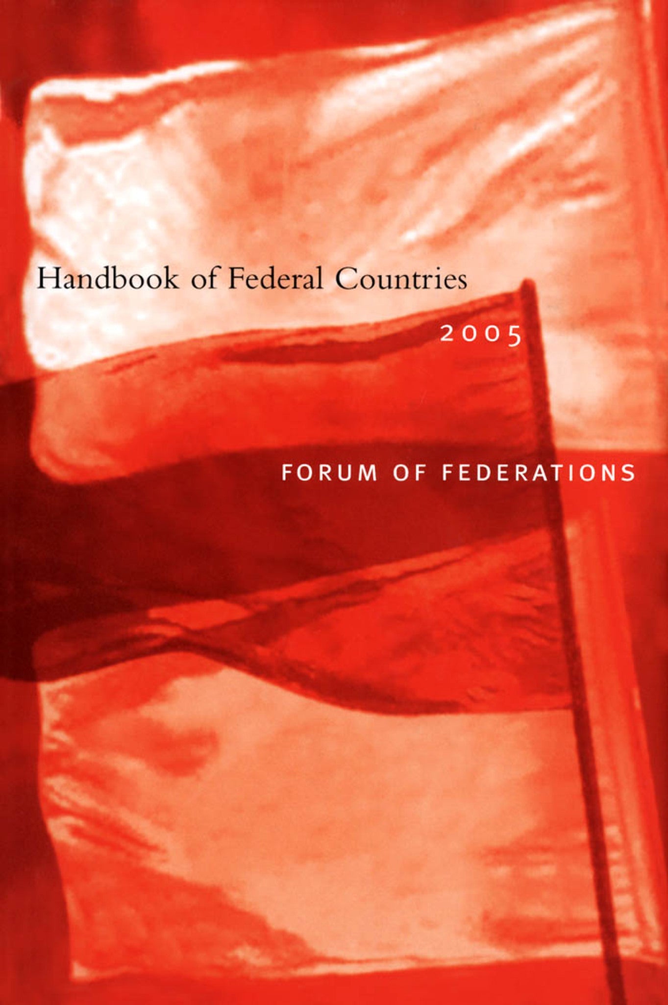Cover image for Handbook of Federal Countries, 2005 ISBN 9780773528888