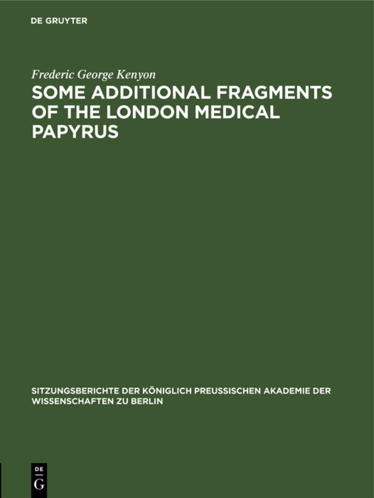 Cover image for Some Additional Fragments of the London Medical Papyrus ISBN 9783112505519