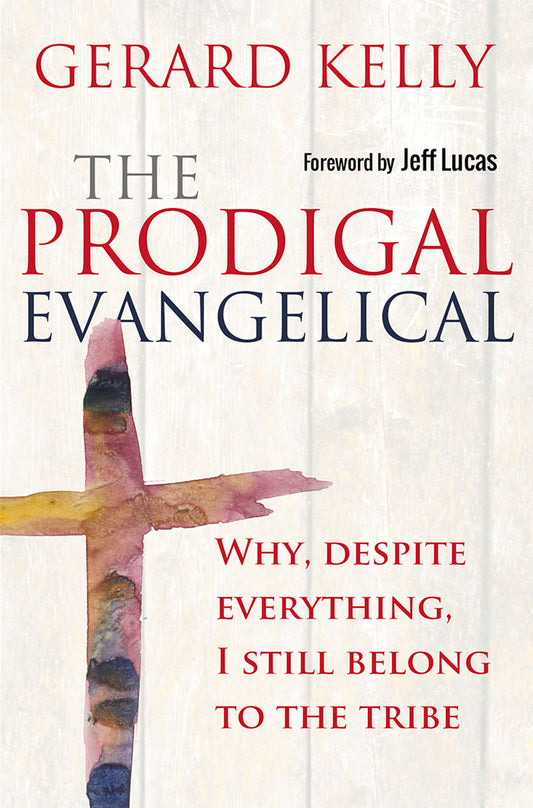 The Prodigal Evangelical