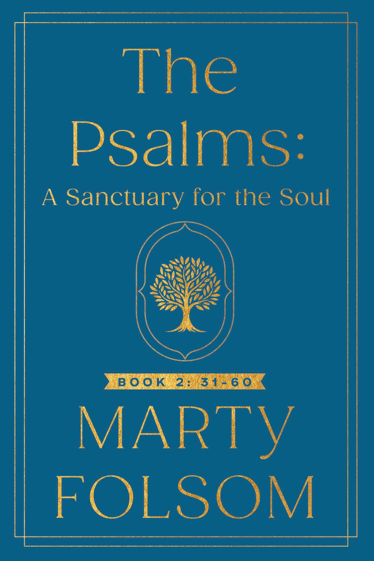 The Psalms: A Sanctuary for the Soul