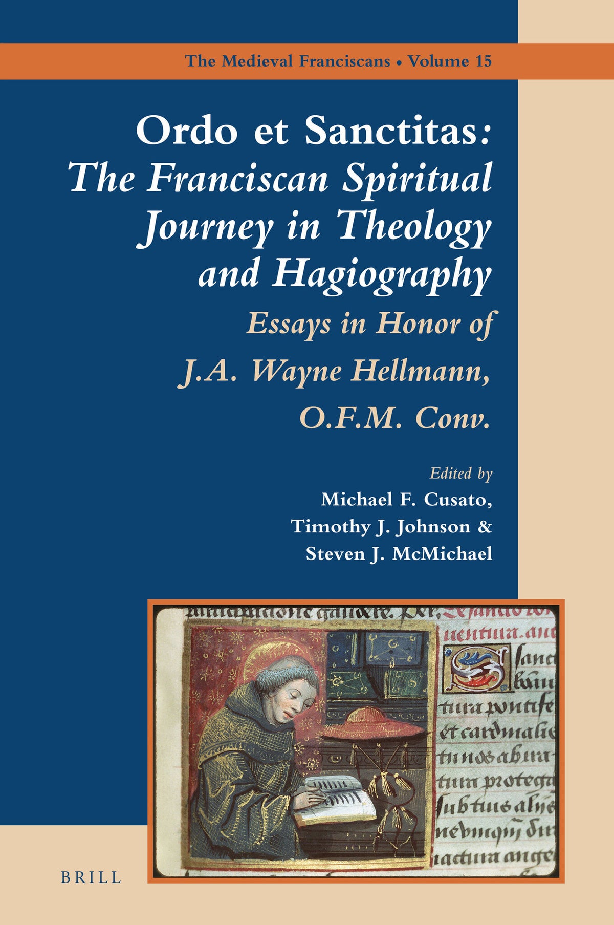 Cover image for Ordo et Sanctitas: The Franciscan Spiritual Journey in Theology and Hagiography ISBN 9789004335639