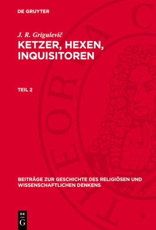 J. R. Grigulevič: Ketzer, Hexen, Inquisitoren