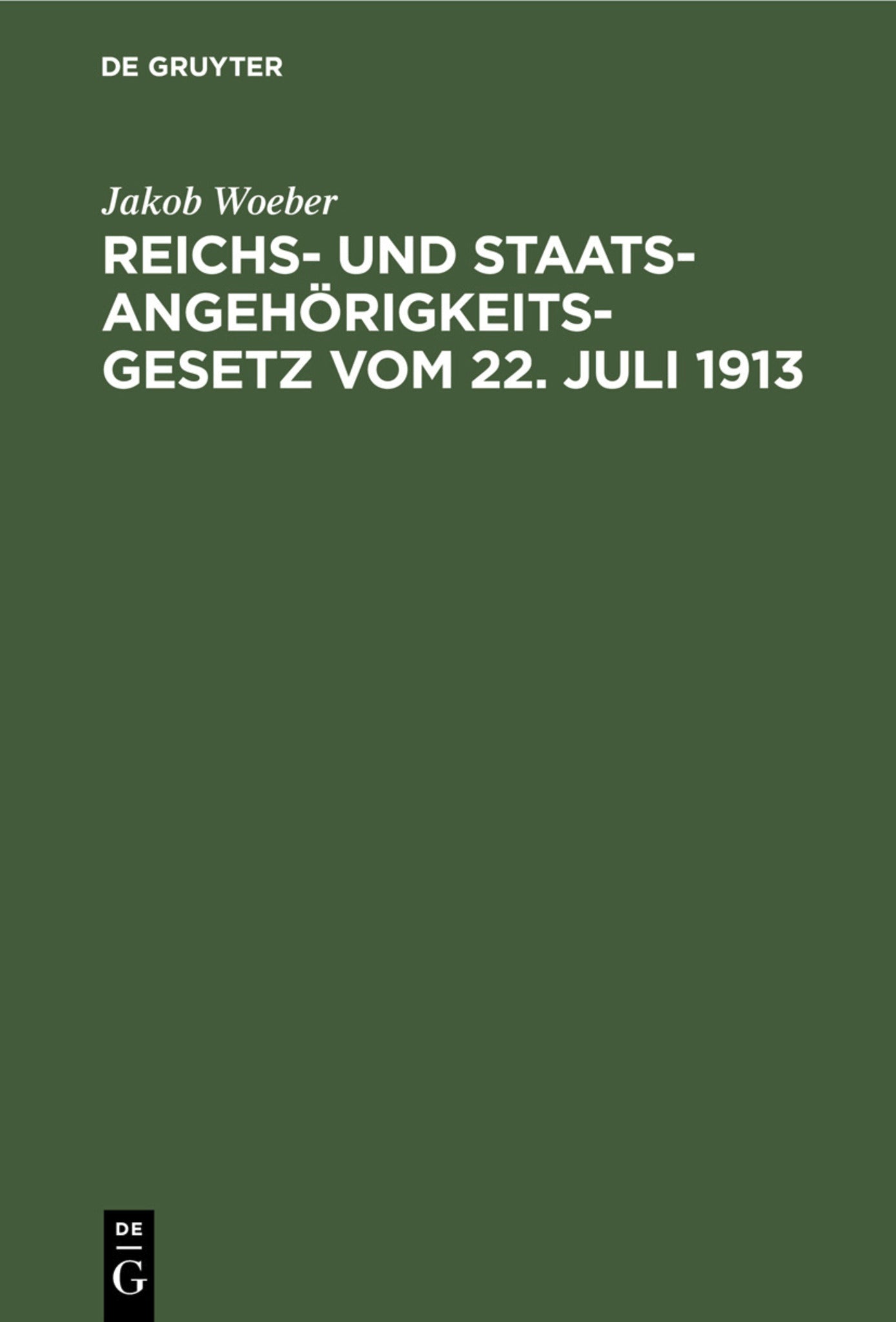 Reichs- und Staatsangehörigkeitsgesetz vom 22. Juli 1913