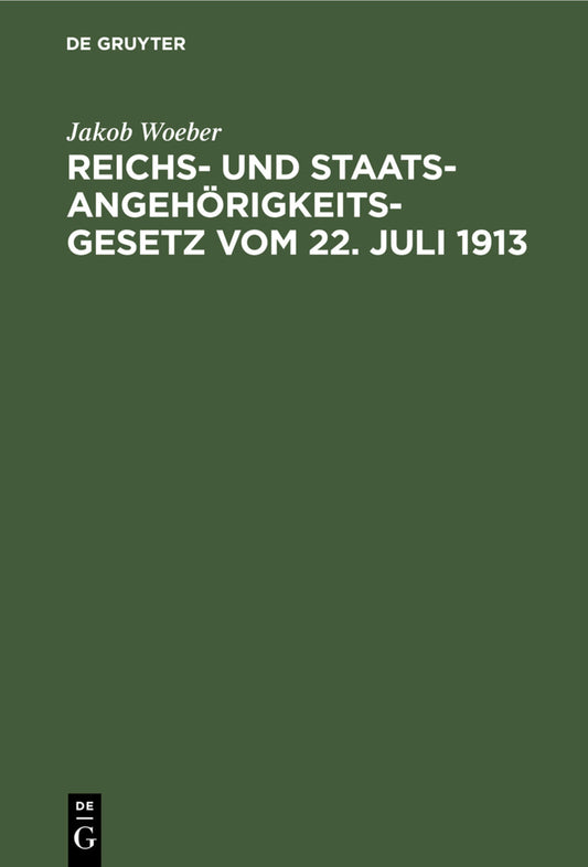 Reichs- und Staatsangehörigkeitsgesetz vom 22. Juli 1913