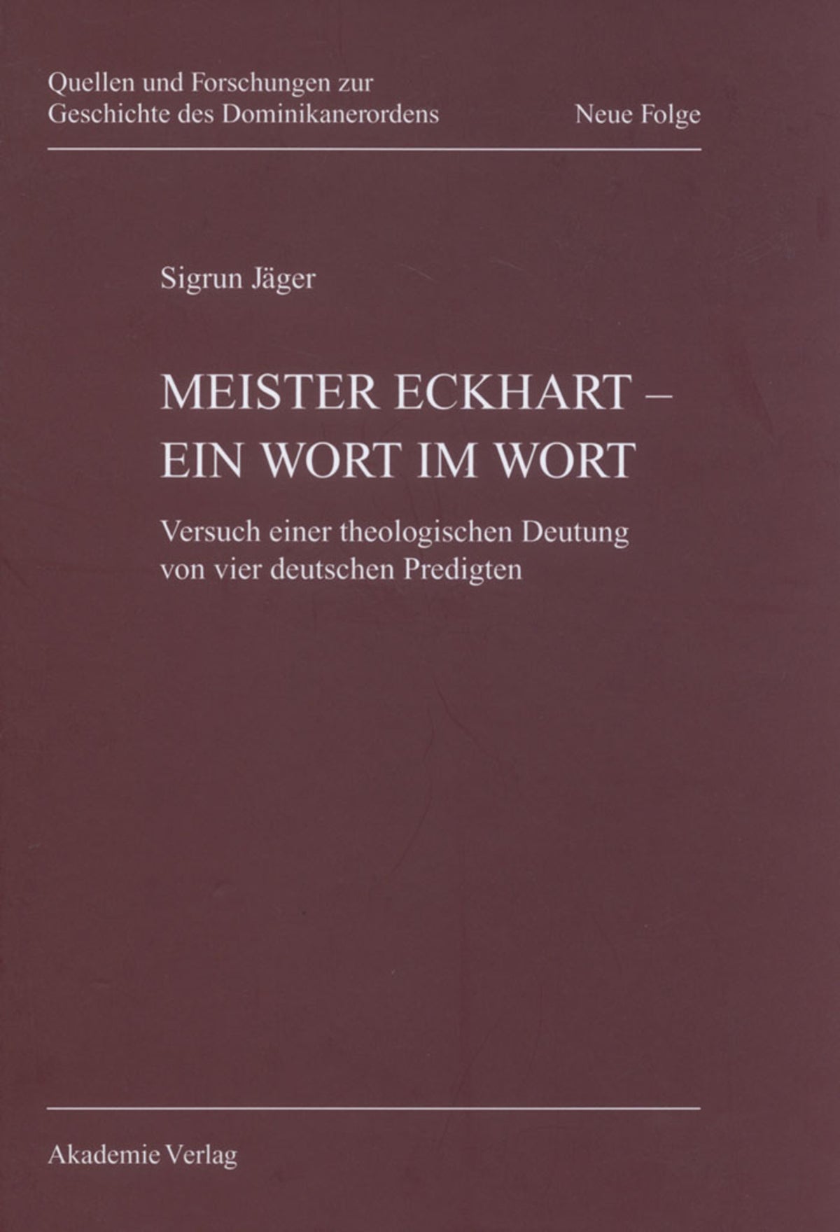 Meister Eckhart - ein Wort im Wort